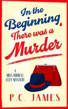 In The Beginning, There Was a Murder : A Cozy Historical Mystery That Will Keep You Guessing to the Last Page - 9781036707576