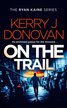 On the Trail : Book 14 in the Ryan Kaine series - 9781036710194