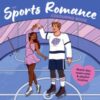 The Sports Romance Colouring Book : Cute and cosy sporty moments for teens and agents - 9781037200069