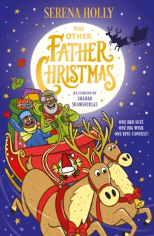 The Other Father Christmas : An inclusive festive adventure about finding the next Santa Claus and the true meaning of the season - 9781068166501