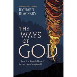 The Ways Of God: How God Reveals Himself Before A Watching World (Paperback)