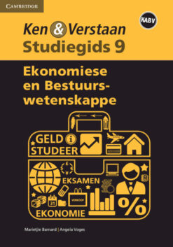Ken & Verstaan Ekonomiese en Bestuurswetenskappe Graad 9 Afrikaans