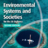 Environmental Systems and Societies for the IB Diploma Coursebook