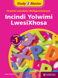 Study & Master Incindi Yolwimi LwesiXhosa Grade 1 Learner's Book (Phonics)