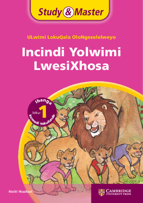 Study & Master Incindi Yolwimi LwesiXhosa Grade 1 Workbook (Phonics)