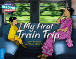 Cambridge Reading Adventures My First Train Trip Blue Band