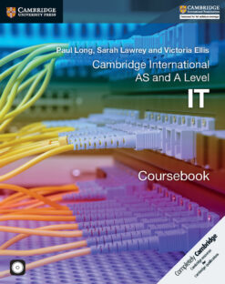 Cambridge International AS and A Level IT Coursebook with CD-ROM