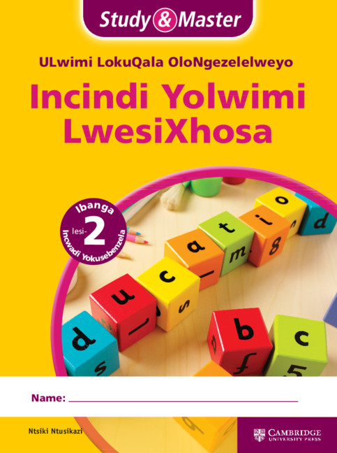 Study & Master Incindi Yolwimi LwesiXhosa Grade 2 Workbook (Phonics)