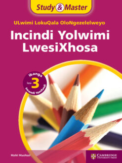 Study & Master Incindi Yolwimi LwesiXhosa Grade 3 Learner's Book (Phonics)