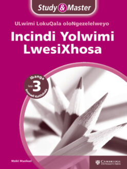 Study & Master Incindi Yolwimi LwesiXhosa Grade 3 Teacher's Guide (Phonics)