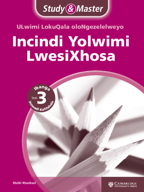 Study & Master Incindi Yolwimi LwesiXhosa Grade 3 Teacher's Guide (Phonics)