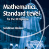 Mathematics for the IB Diploma Standard Level Solutions Manual