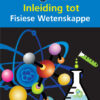 Ken & Verstaan Inleiding tot Fisiese Wetenskappe Afrikaans