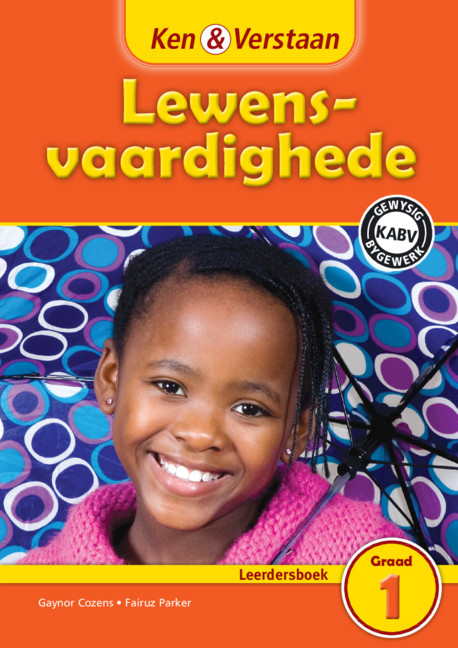 Ken & Verstaan Lewensvaardighede Leerdersboek Graad 1 Afrikaans