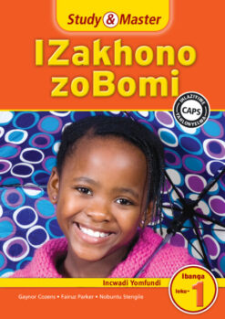 Study & Master IZakhono zoBomi Incwadi Yomfundi Ibanga loku-1 isiXhosa