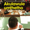 Akulawule umththo (IsiZulu)