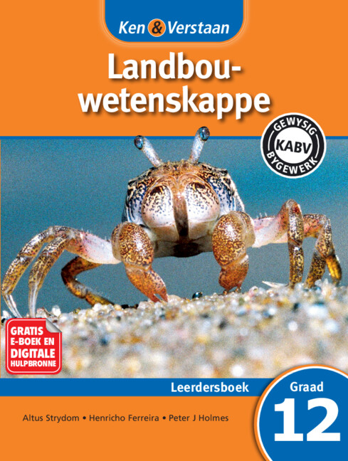 Ken & Verstaan Landbouwetenskappe Leerdersboek Graad 12 Afrikaans