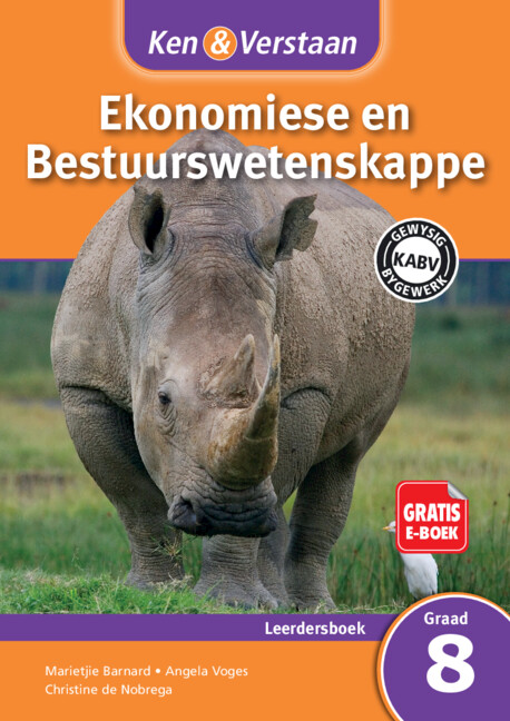 Ken & Verstaan Ekonomiese en Bestuurwetenskappe Leerdersboek Graad 8 Afrikaans