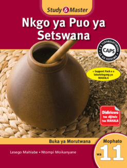 Study & Master Nkgo ya Puo ya Setswana Buka ya Morutwana Mophato wa 11