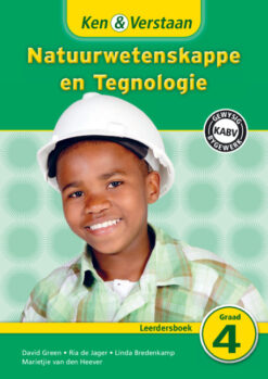 Ken & Verstaan Natuurwetenskappe en Tegnologie Leerdersboek Graad 4 Afrikaans