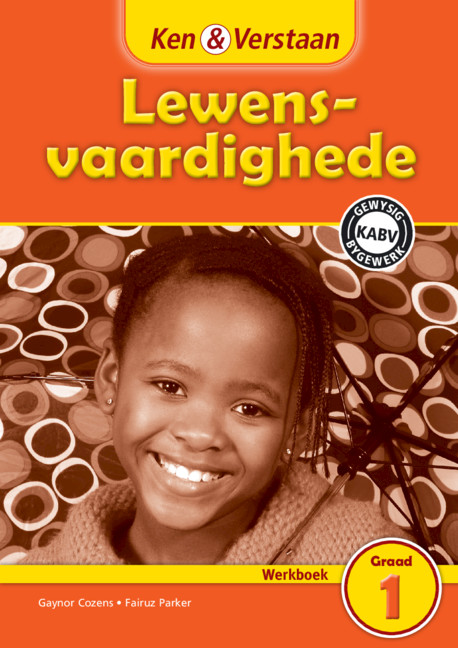Ken & Verstaan Lewensvaardighede Werkboek Graad 1 Afrikaans