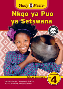 Study & Master Nkgo ya Puo ya Setswana Buka ya Morutwana Mophato wa 4