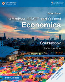 Cambridge IGCSE® and O Level Economics Coursebook with Digital Access (2 Years)