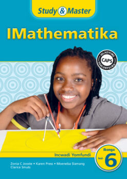 Study & Master IMathematika Ibanga 6 Incwadi Yomfundi