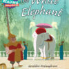 Cambridge Reading Adventures The White Elephant 4 Voyagers