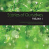 Stories of Ourselves