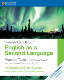 Cambridge IGCSE™ English as a Second Language Practice Tests 1 without answers