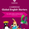Cambridge Global English Starters Fun with Letters and Sounds B