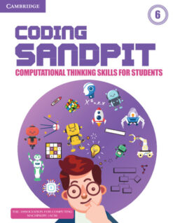 Coding Sandpit Computational Thinking Skills Level 6 Student's Book
