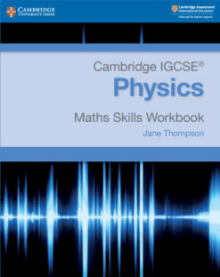 Cambridge IGCSE® Physics Maths Skills Workbook