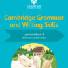 Cambridge Grammar and Writing Skills Learner's Book 5