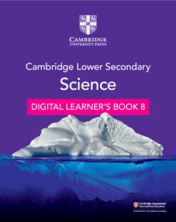 Cambridge Lower Secondary Science Digital Learner’s Book Stage 8