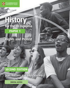 History for the IB Diploma Paper 1 Second edition Rights & Protest Coursebook with Digital Access (2 years)