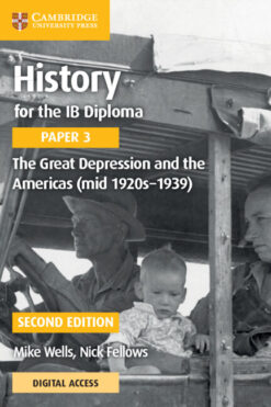 History for the IB Diploma Paper 3: The Great Depression and the Americas (mid 1920s–1939) Coursebook with Digital Access (2 years)