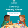 Cambridge Primary Science Teacher's Resource 1 with Digital Access