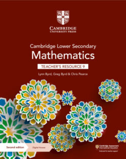 Cambridge Lower Secondary Mathematics Teacher’s Resource with Digital Access Stage 9
