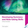 Developing Summary and Note-taking Skills without answers