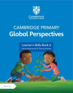 Cambridge Primary Global Perspectives Stage 6 Learner's Skills Book with Digital Access (1 Year)
