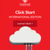 Click Start International Edition Learner's Book 1 with Digital Access (1 Year)