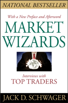 Market Wizards, Updated : Interviews with Top Traders - 9781118273050