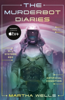 The Murderbot Diaries Vol. 1 - 9781250389824