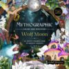 Mythographic Color and Discover: Wolf Moon : An Artist’s Coloring Book of Moonlit Animalia - 9781250396648