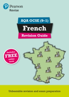 Pearson REVISE AQA GCSE French Revision Guide: incl. online revision, quizzes, video and audio - for 2025 exams - 9781292131429