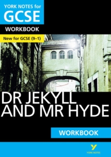 Dr Jekyll and Mr Hyde York Notes GCSE English Literature Workbook - for 2026, 2027 exams : York Notes Series - 9781292138084