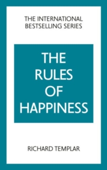 The Rules of Happiness : A personal code for finding your happiness - 9781292479514
