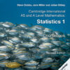 Cambridge International AS and A Level Mathematics: Revised Edition Statistics 1 Coursebook